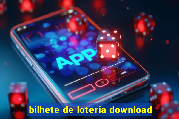 bilhete de loteria download